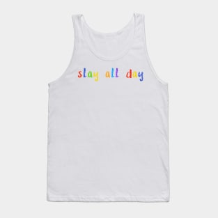 slay all day Tank Top